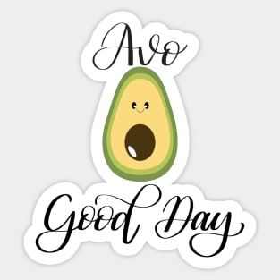 Avo Good Day Sticker